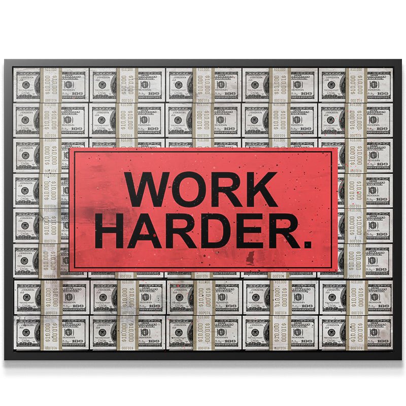 Work Harder - IKONICK - IKONICK Original