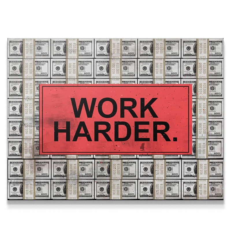 Work Harder - IKONICK - IKONICK Original