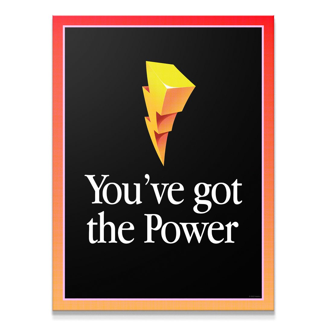 Power Rangers - You've Got The Power - IKONICK - Power Rangers