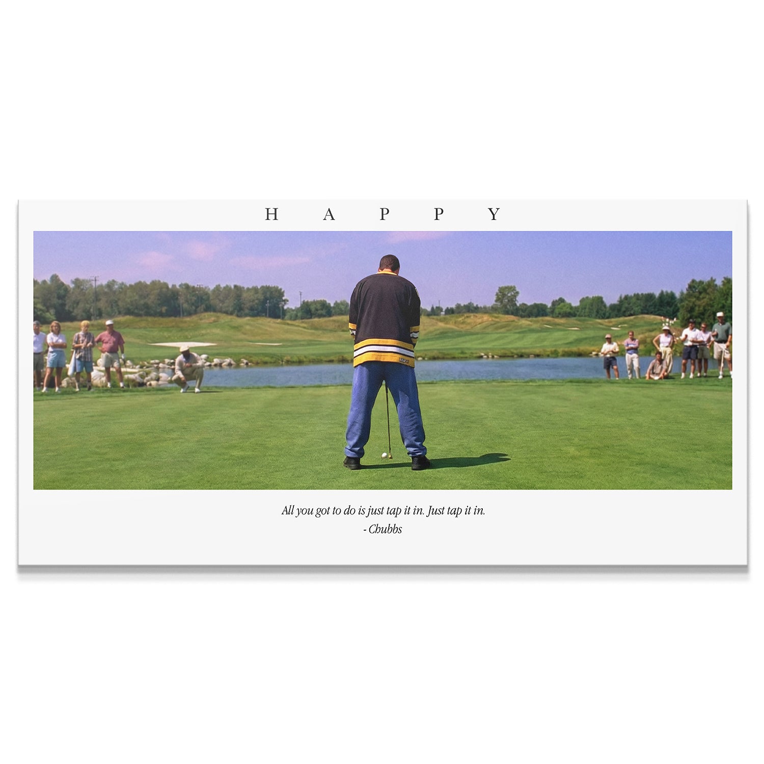 Just Tap It In Happy