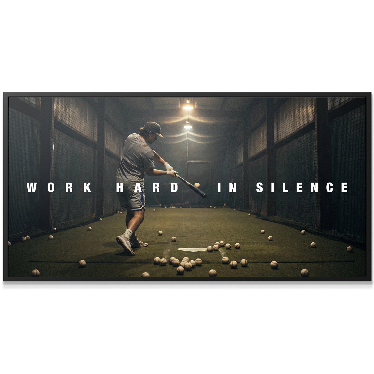 Work Hard In Silence (Batting Cage)