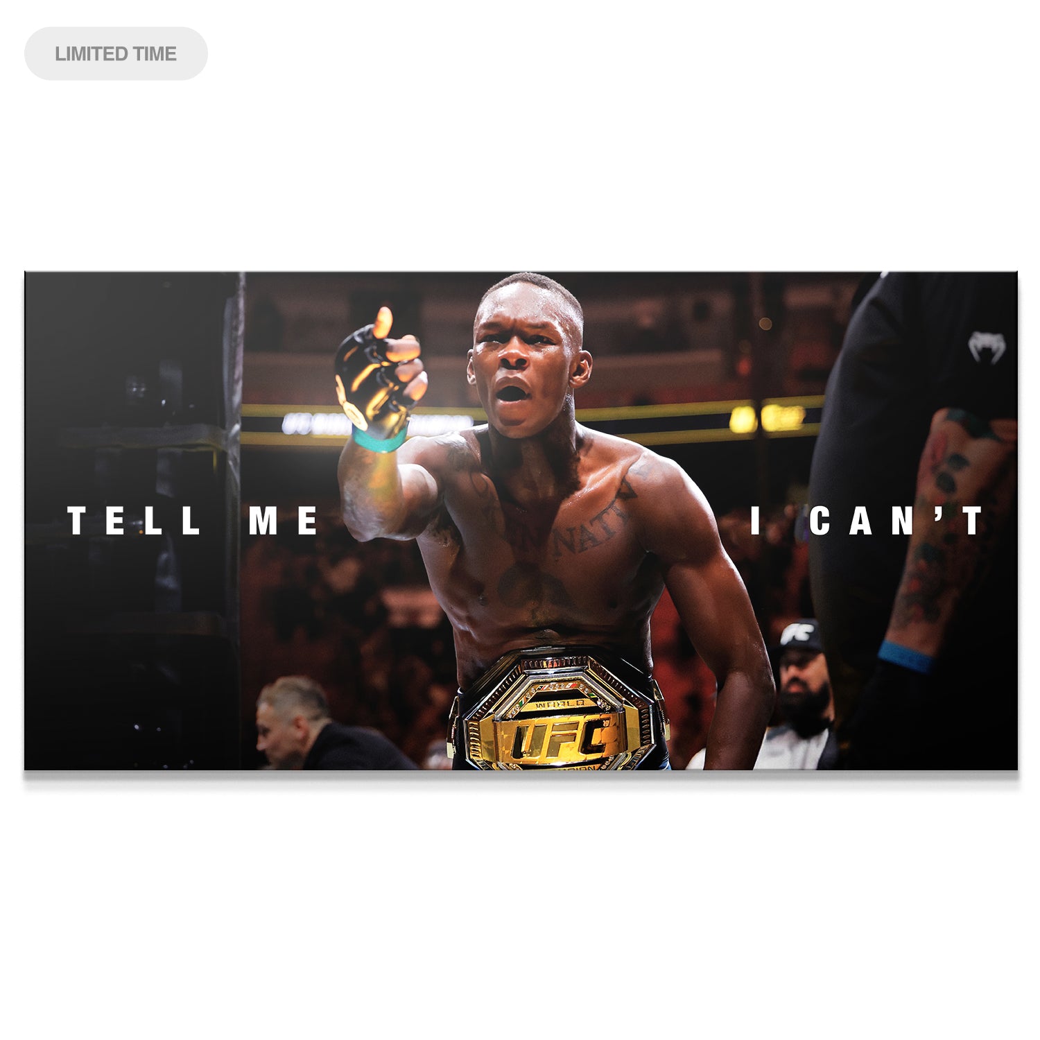 Israel Adesanya - Tell Me I Can't - IKONICK - Israel Adesanya