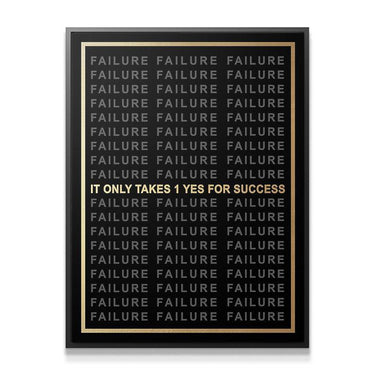 It Only Takes 1 Yes For Success