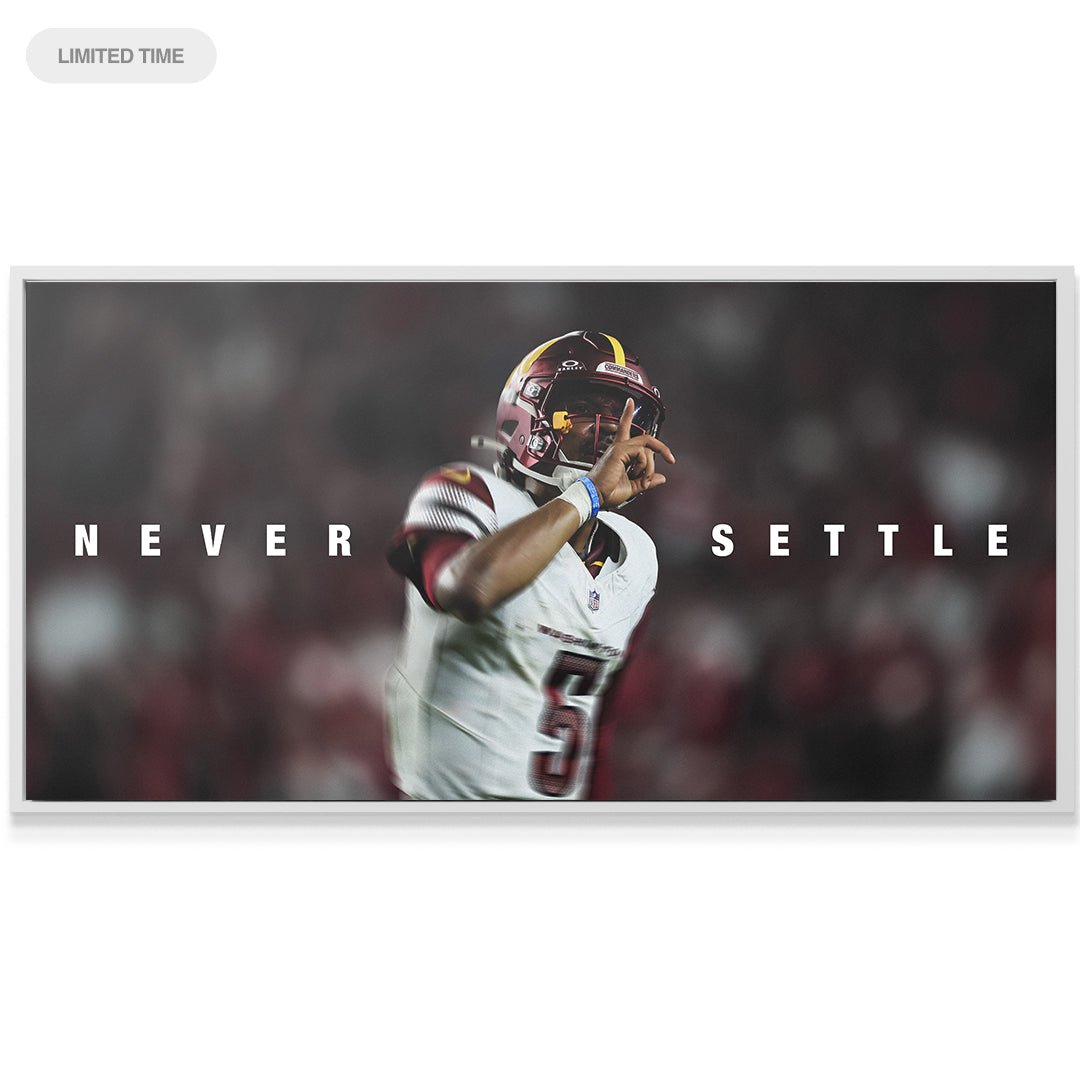 Jayden Daniels - Never Settle - IKONICK - Jayden Daniels