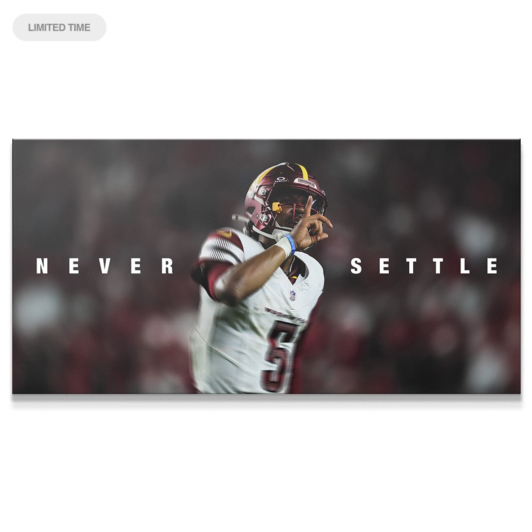 Jayden Daniels - Never Settle - IKONICK - Jayden Daniels