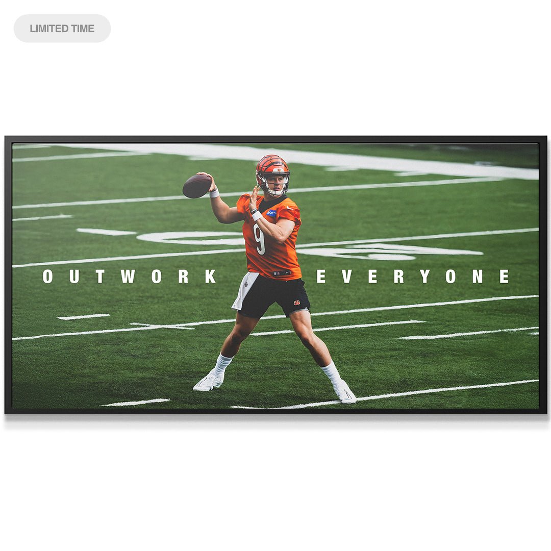 Joe Burrow - Outwork Everyone - IKONICK - Joe Burrow