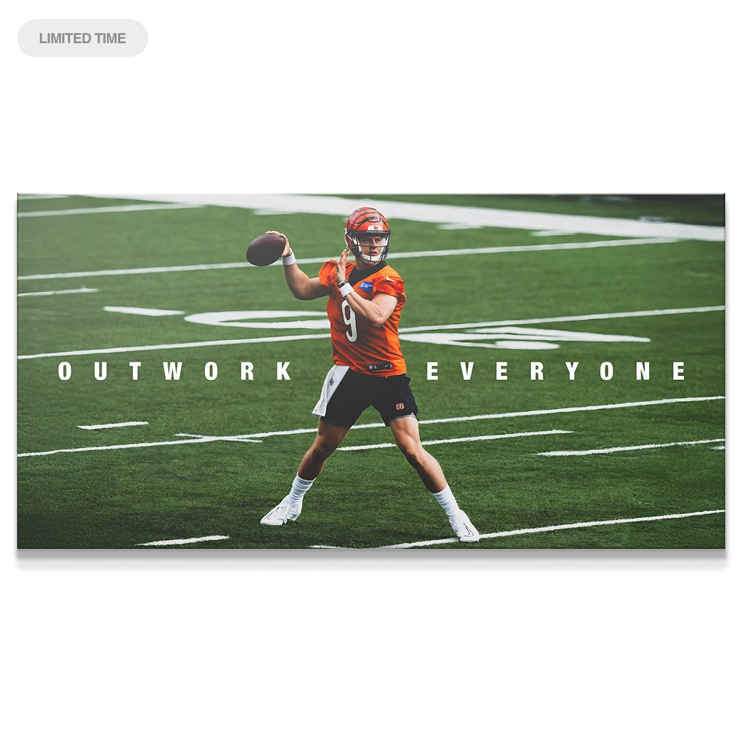 Joe Burrow - Outwork Everyone - IKONICK - Joe Burrow