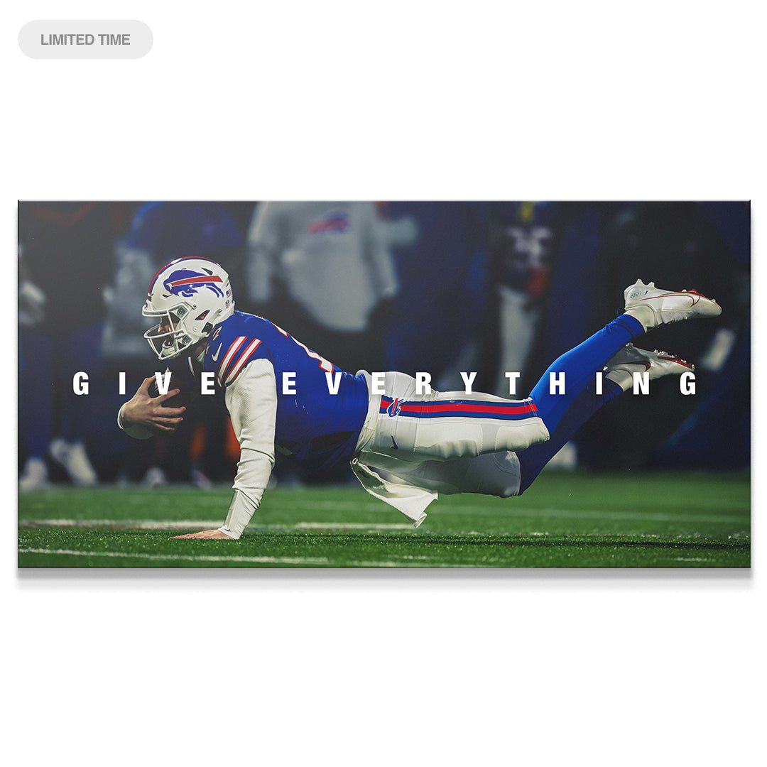 Josh Allen - Give Everything - IKONICK - Josh Allen