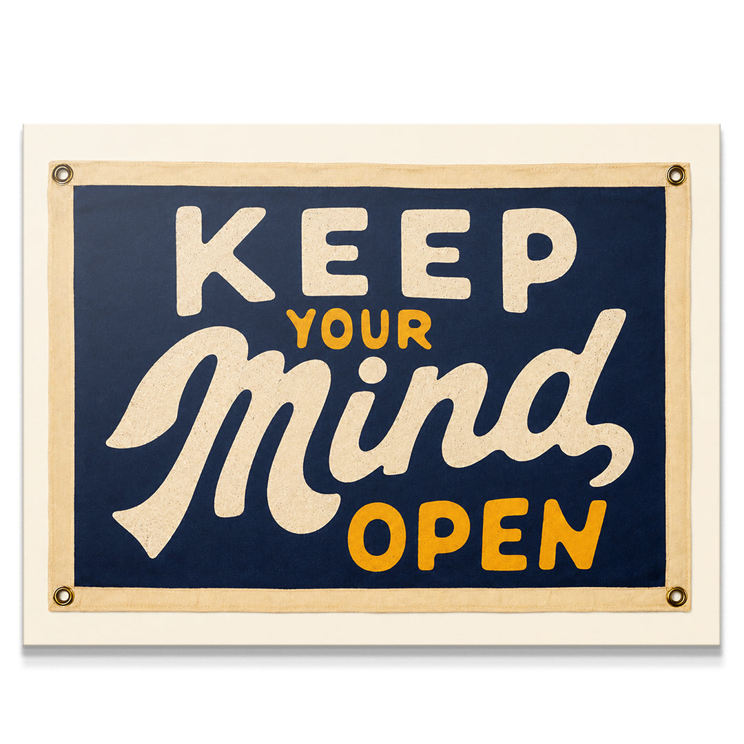 Keep Your Mind Open