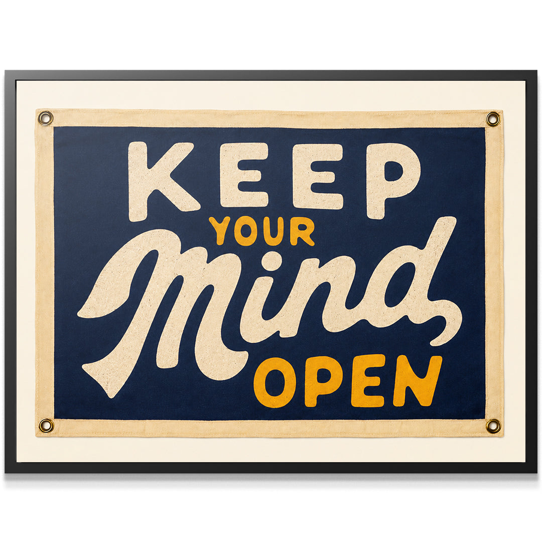 Keep Your Mind Open