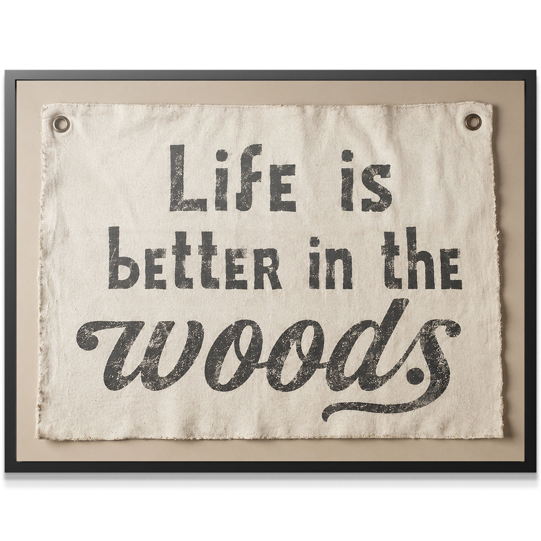 Life Is Better In The Woods - Flag