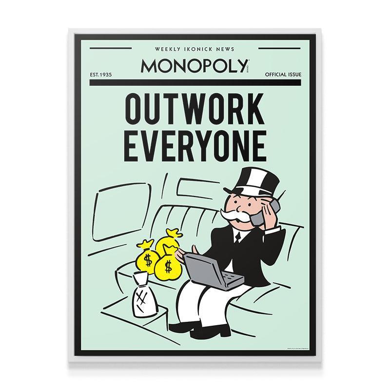 Monopoly - Outwork Everyone - IKONICK - Monopoly