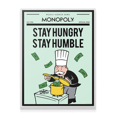 Monopoly - Stay Hungry, Stay Humble.