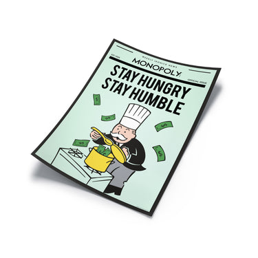 Monopoly - Stay Hungry, Stay Humble. Print