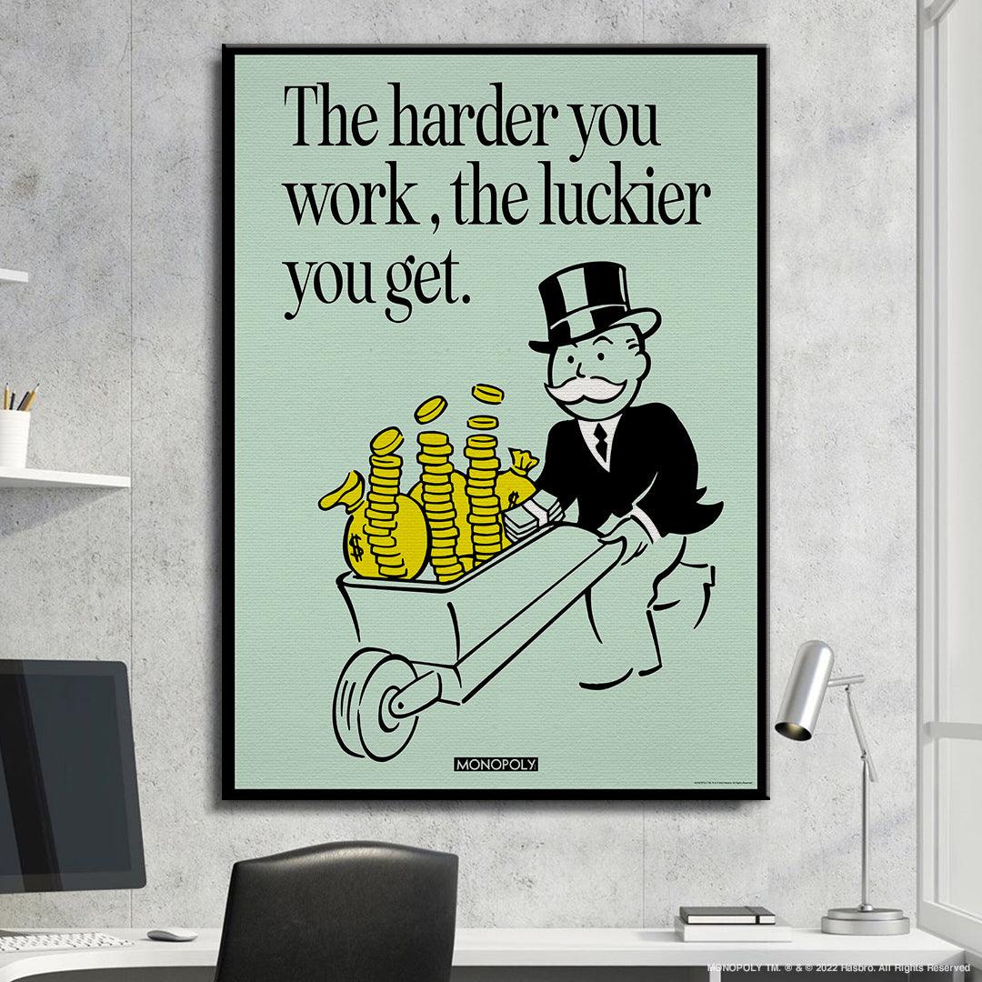 Monopoly - Harder You Work - IKONICK - Monopoly