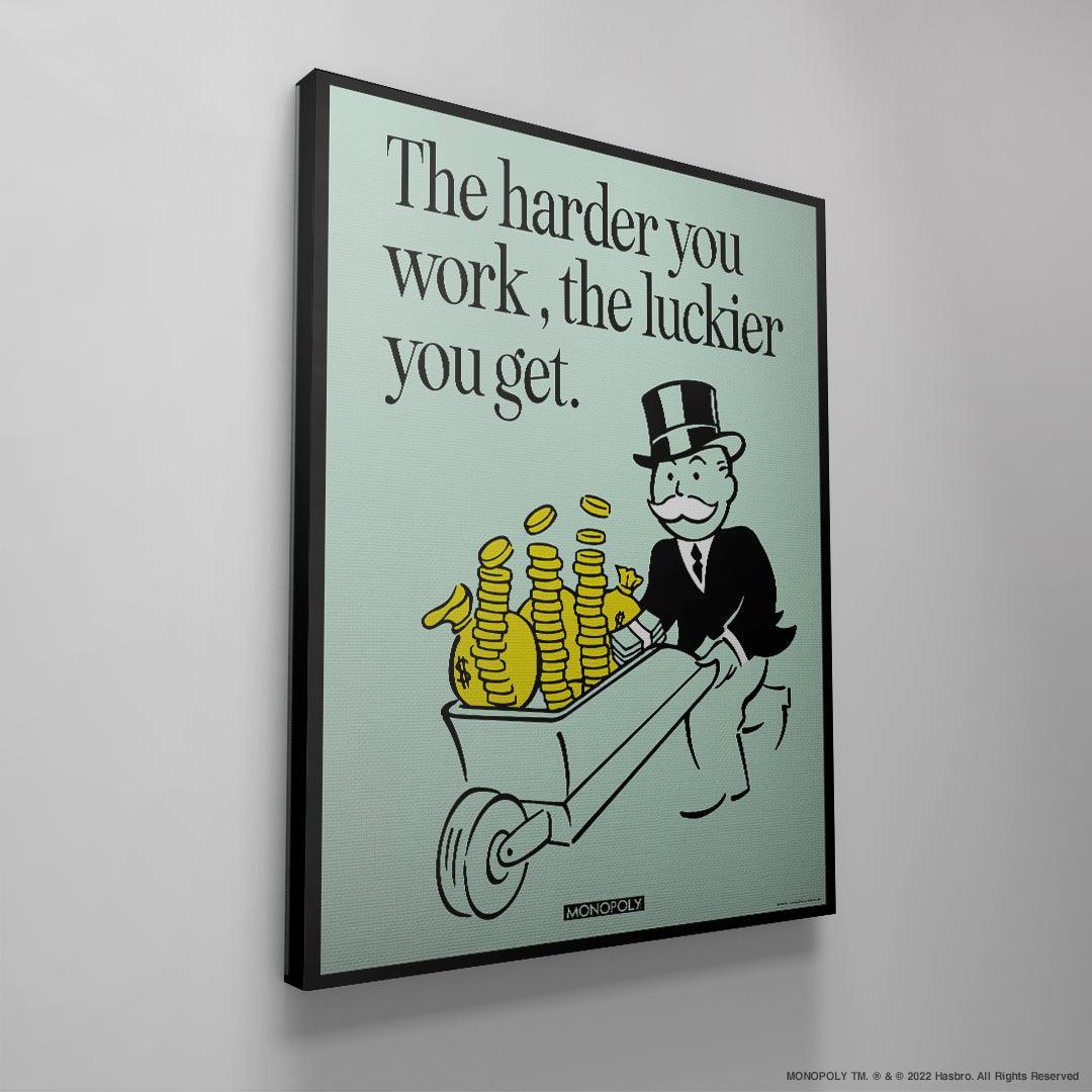 Monopoly - Harder You Work - IKONICK - Monopoly