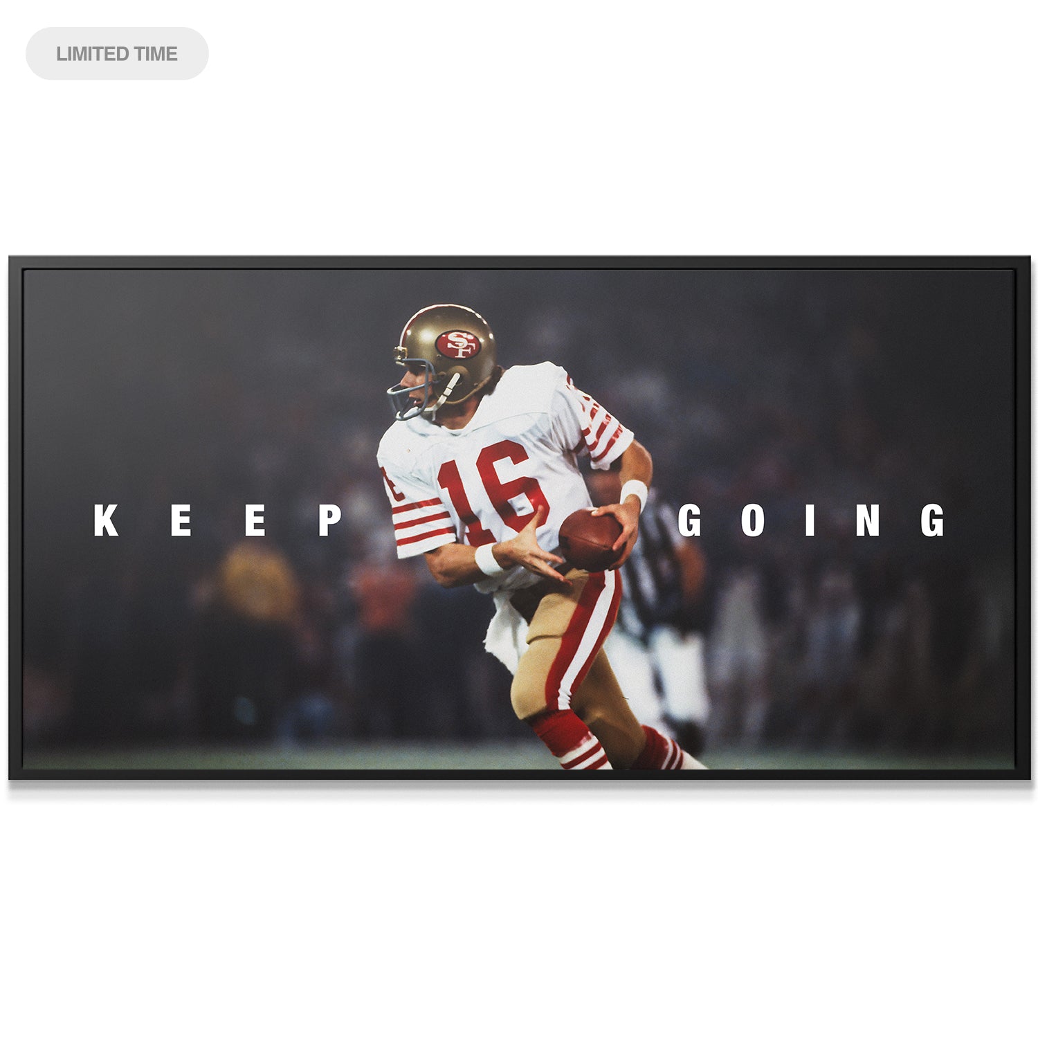 Joe Montana - Keep Going 2 - IKONICK - Joe Montana