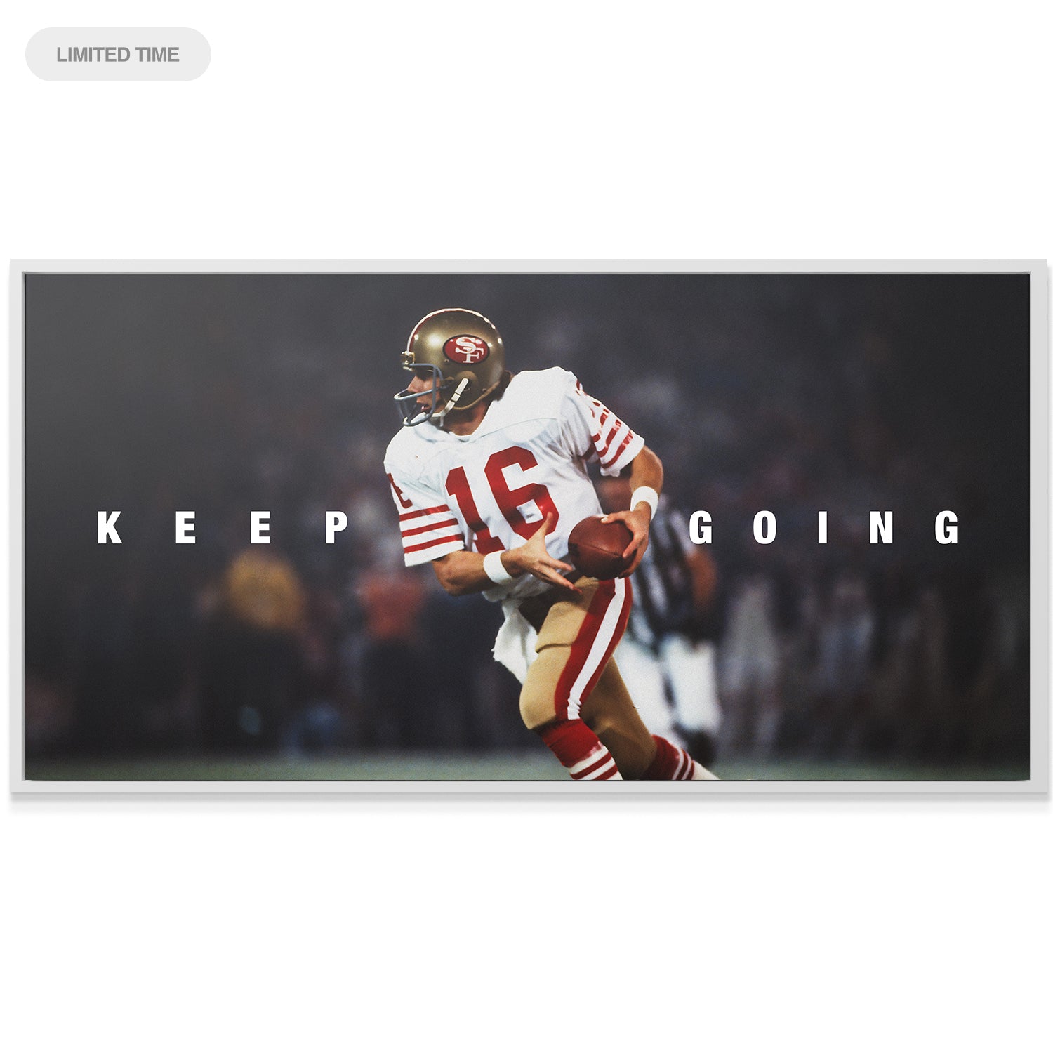 Joe Montana - Keep Going 2 - IKONICK - Joe Montana
