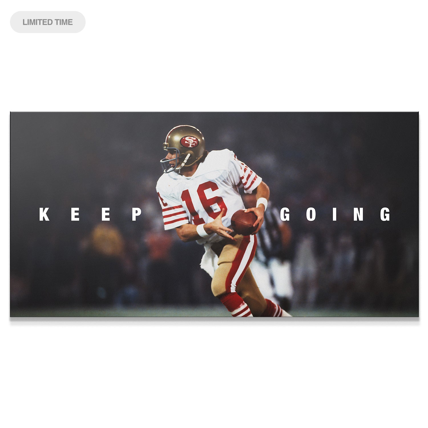 Joe Montana - Keep Going #2 - IKONICK - Joe Montana