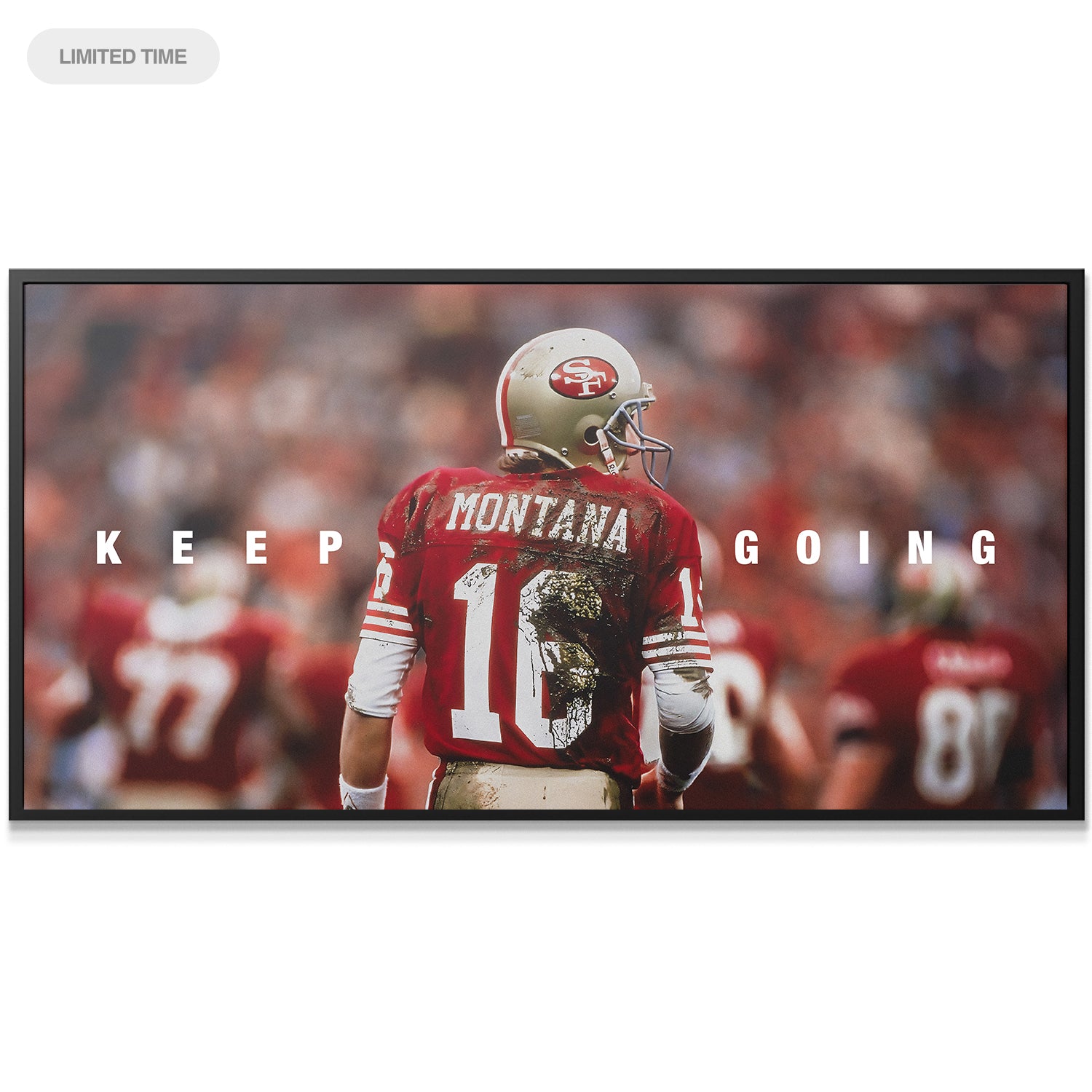 Joe Montana - Keep Going - IKONICK - Joe Montana