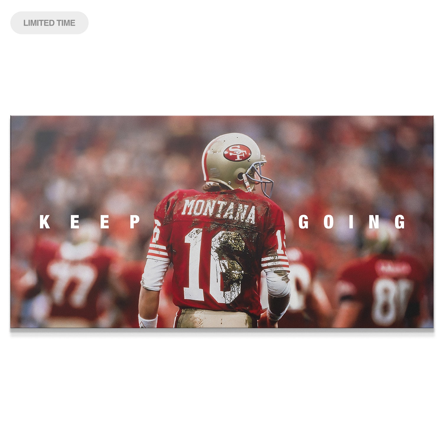Joe Montana - Keep Going - IKONICK - Joe Montana