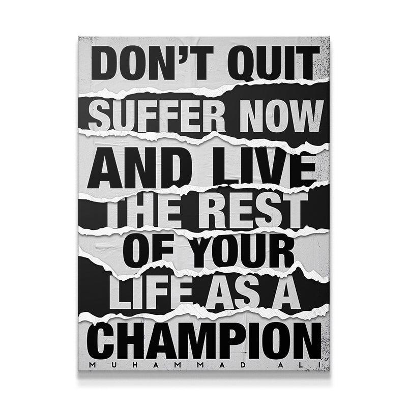Muhammad Ali - Don't Quit - IKONICK - Muhammad Ali
