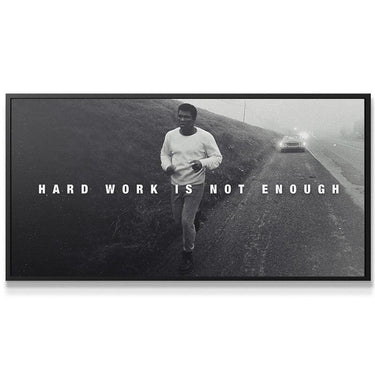 Muhammad Ali - Hard Work Is Not Enough
