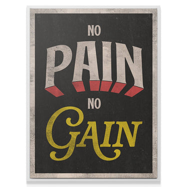 No Pain No Gain