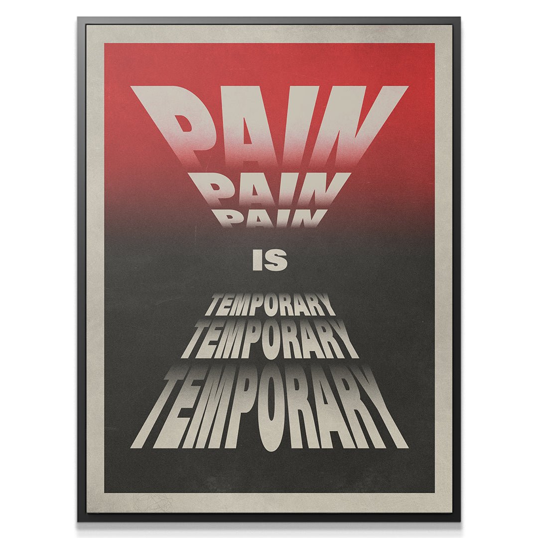 Pain Is Temporary