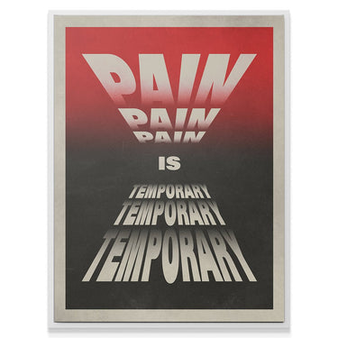 Pain Is Temporary