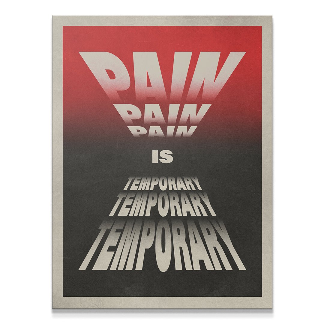 Pain Is Temporary