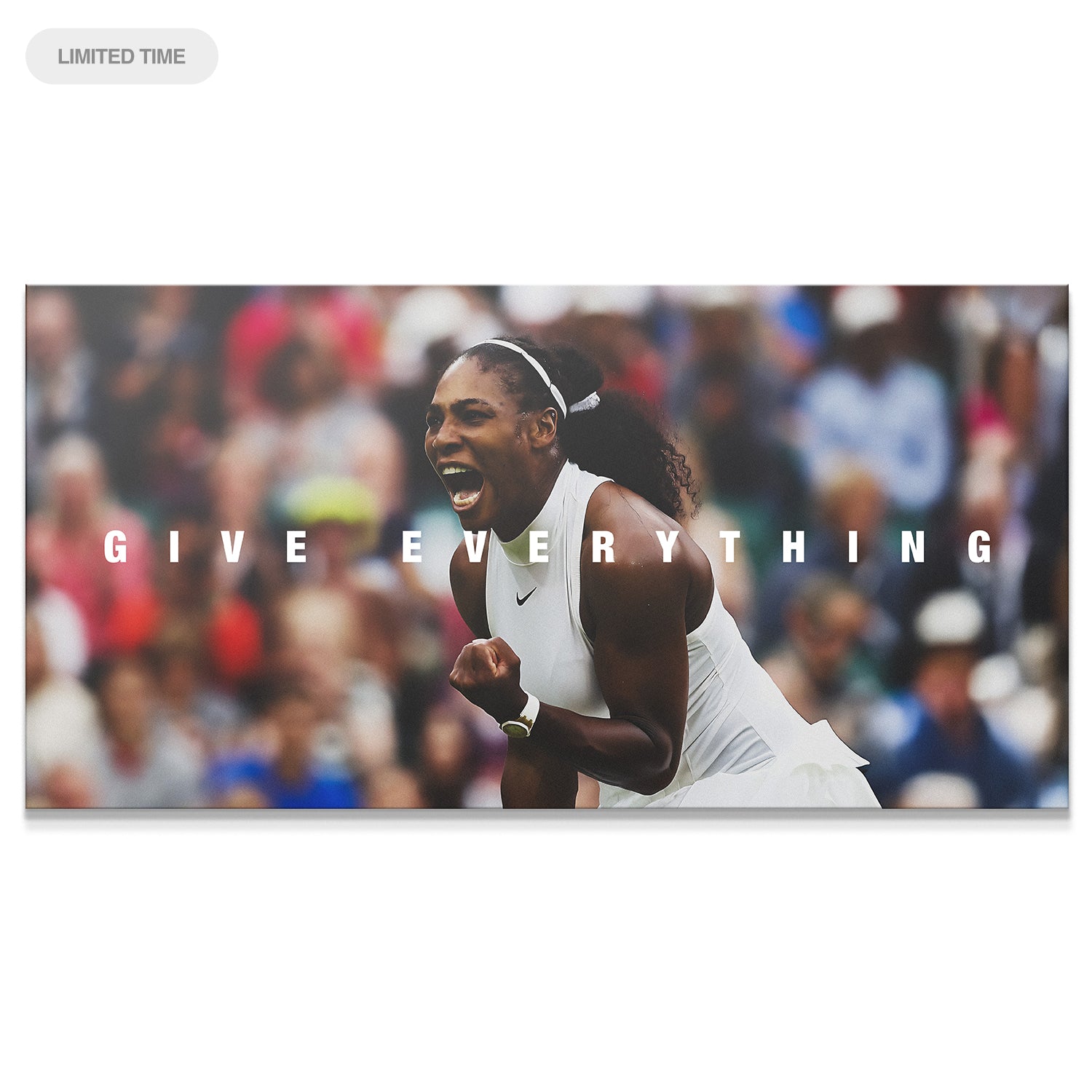 Serena Williams - Give Everything - IKONICK - Serena Williams
