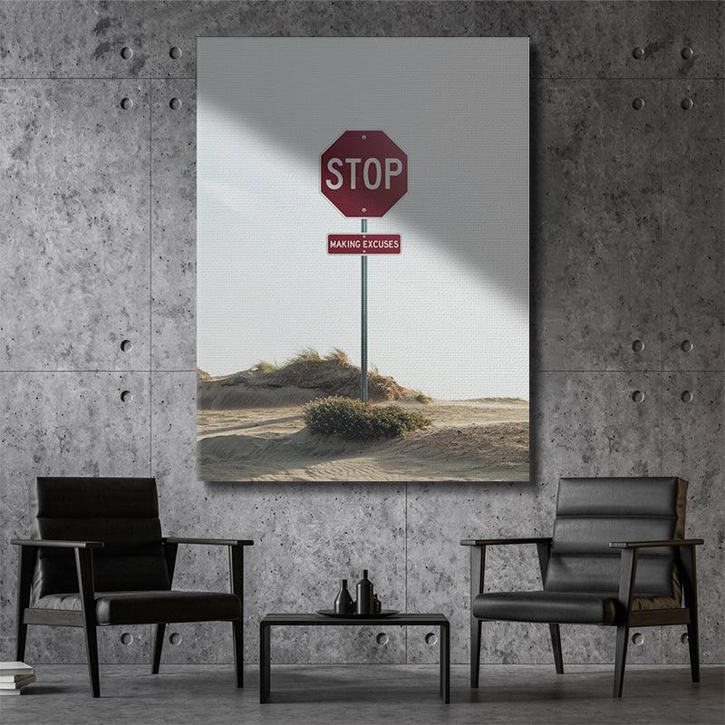 Stop Making Excuses - IKONICK - IKONICK Original