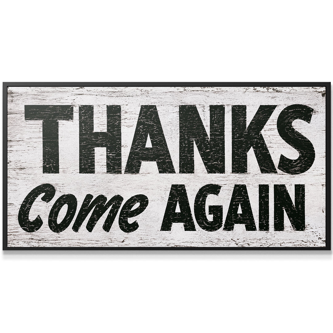 Thanks Come Again