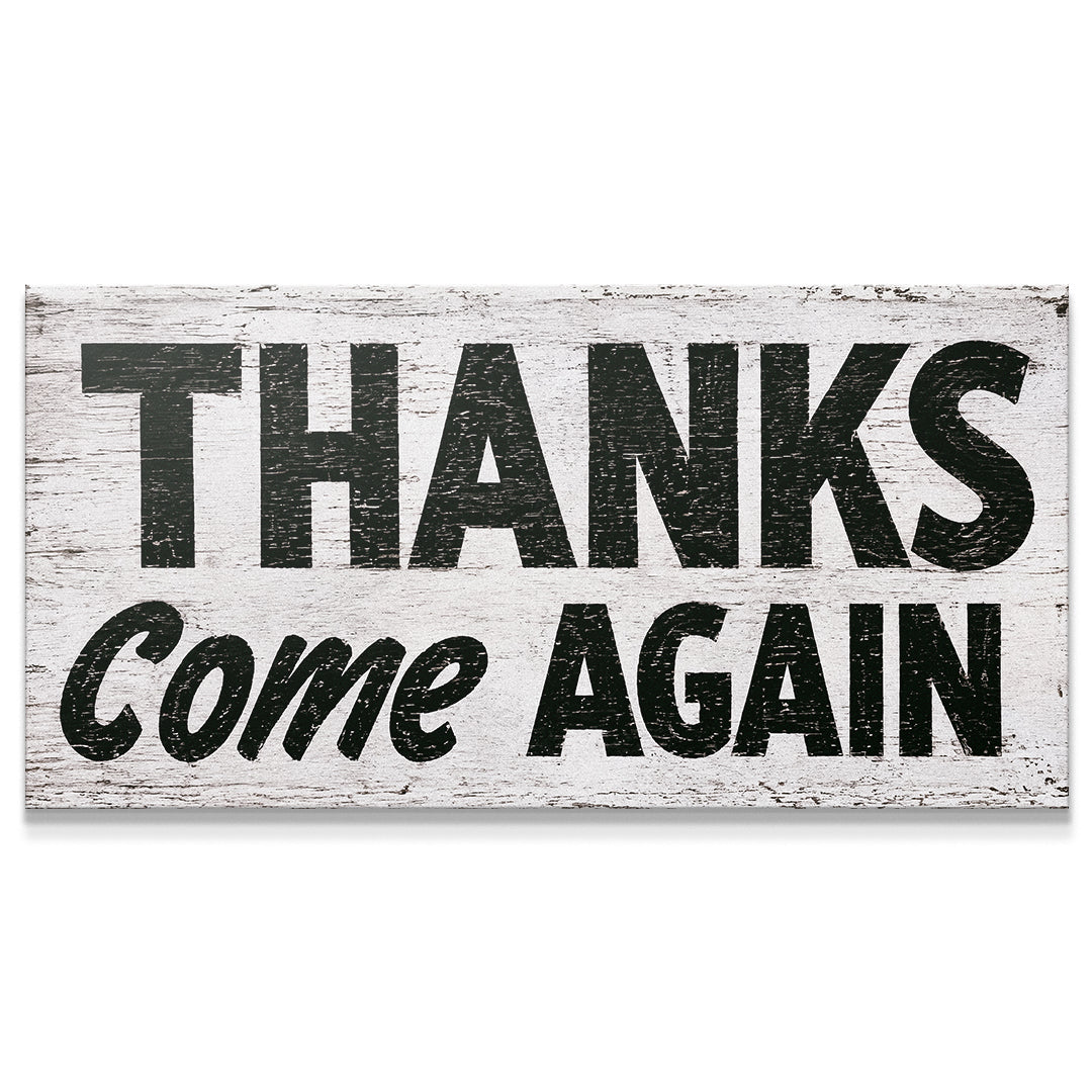 Thanks Come Again