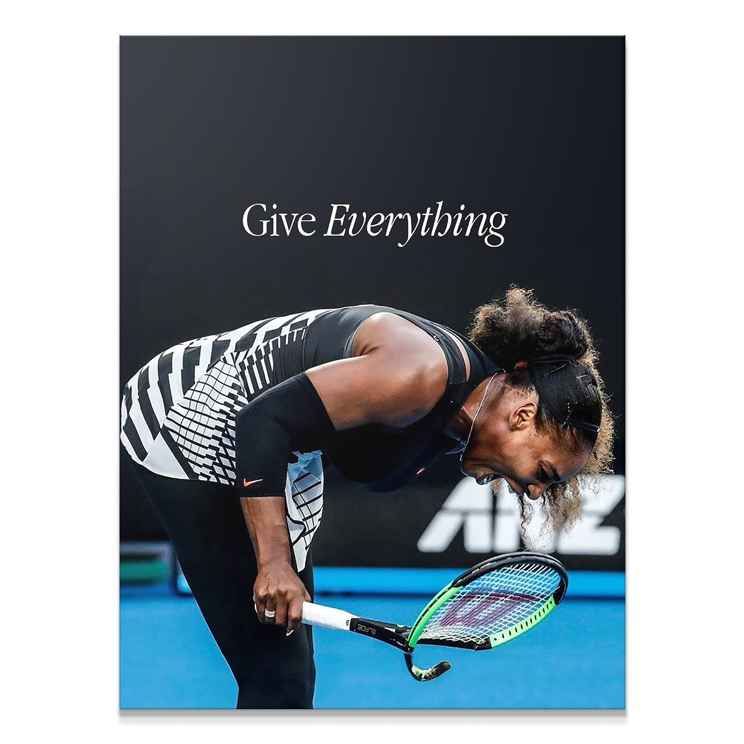 Serena - Give Everything - IKONICK - Serena Williams