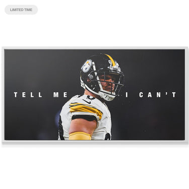 TJ Watt - Tell Me I Can't