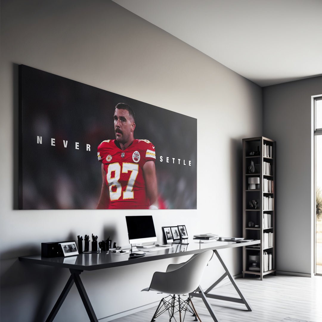 Travis Kelce - Never Settle - IKONICK - Travis Kelce