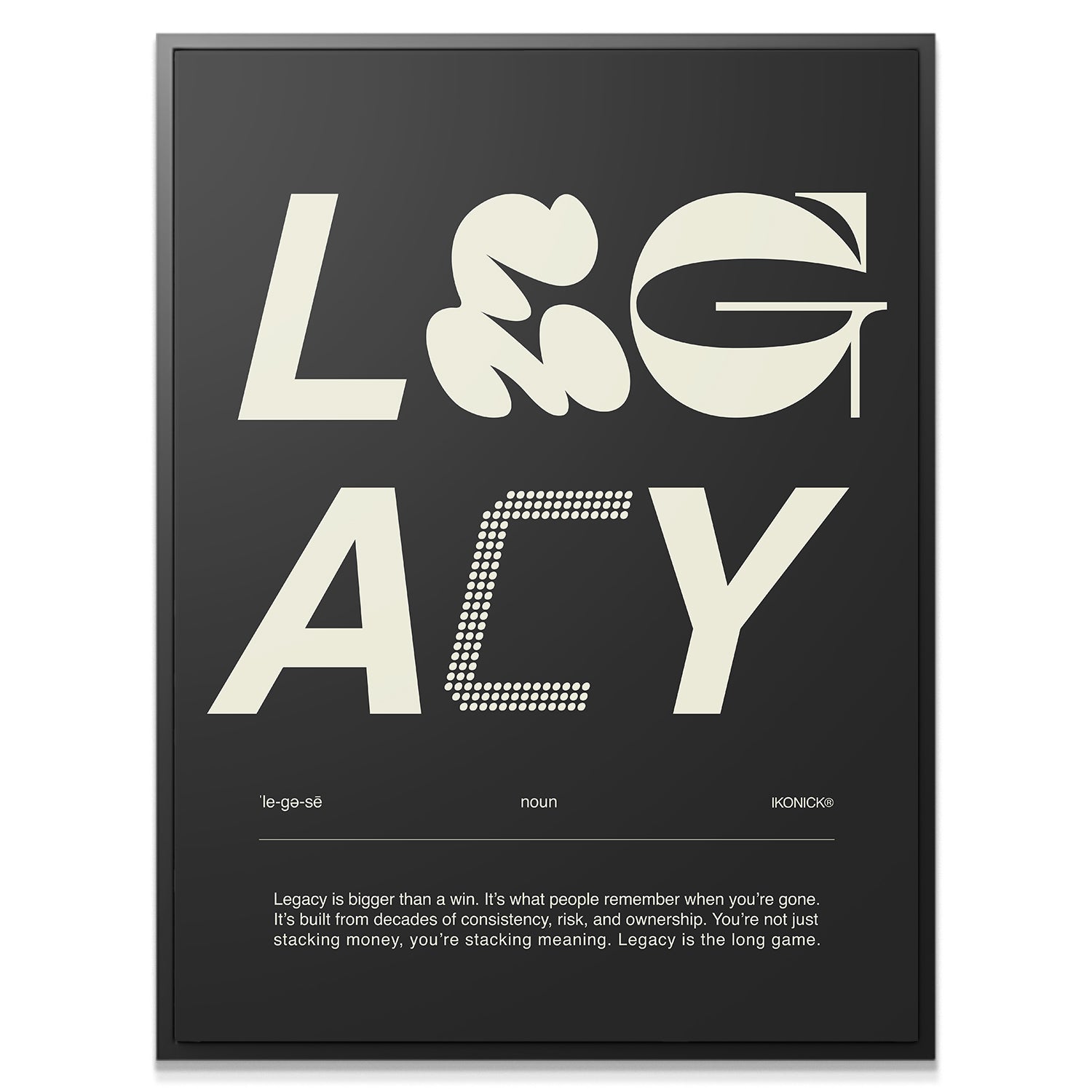 Legacy Definition - Dark - IKONICK - IKONICK Original