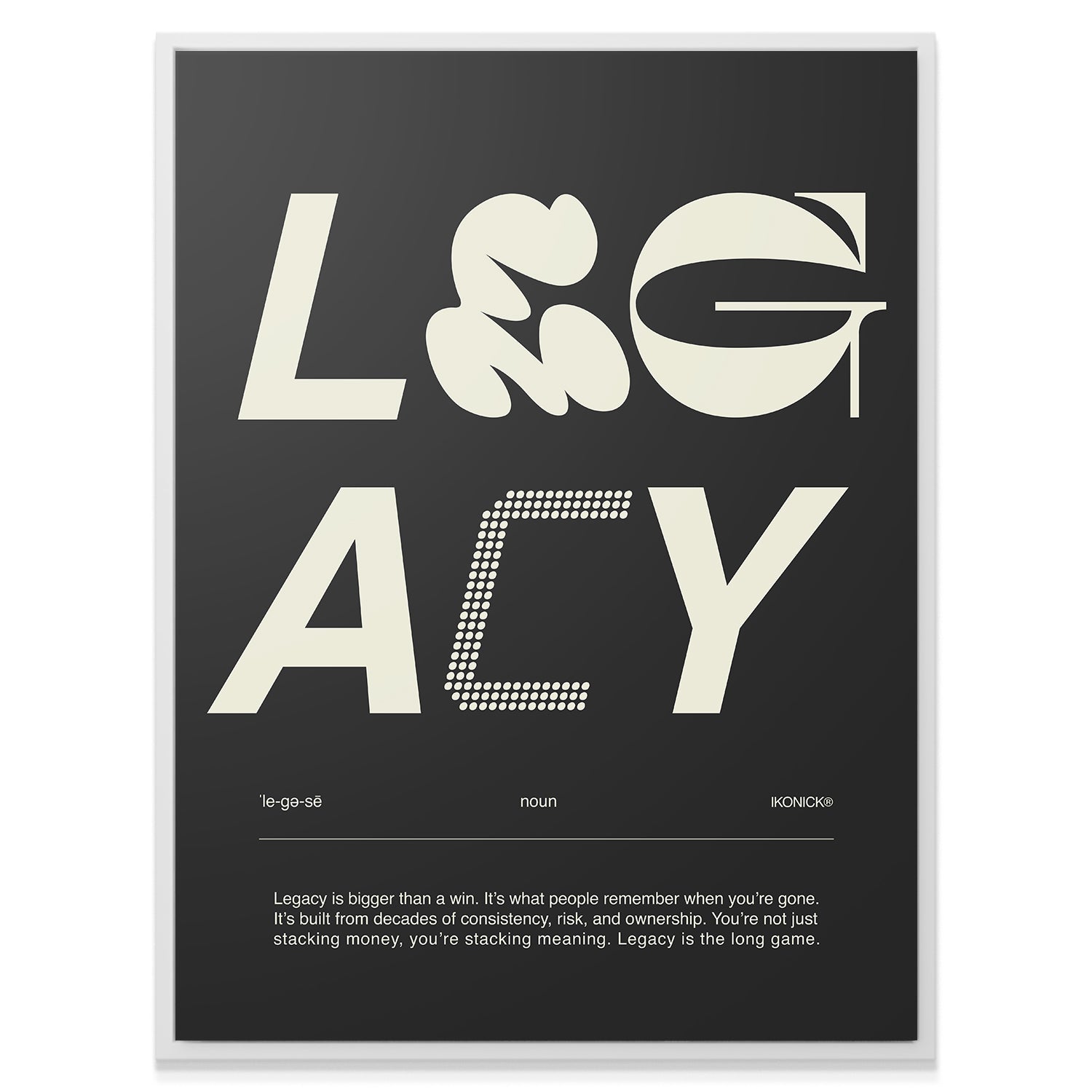 Legacy Definition - Dark - IKONICK - IKONICK Original