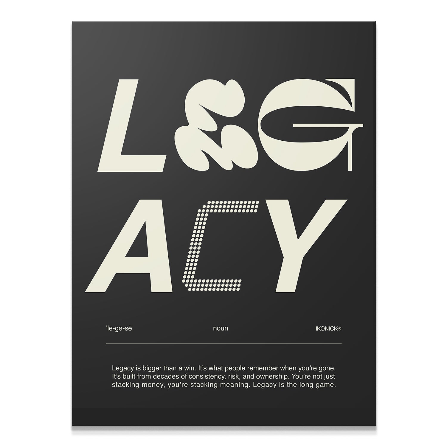 Legacy Definition - Dark - IKONICK - IKONICK Original
