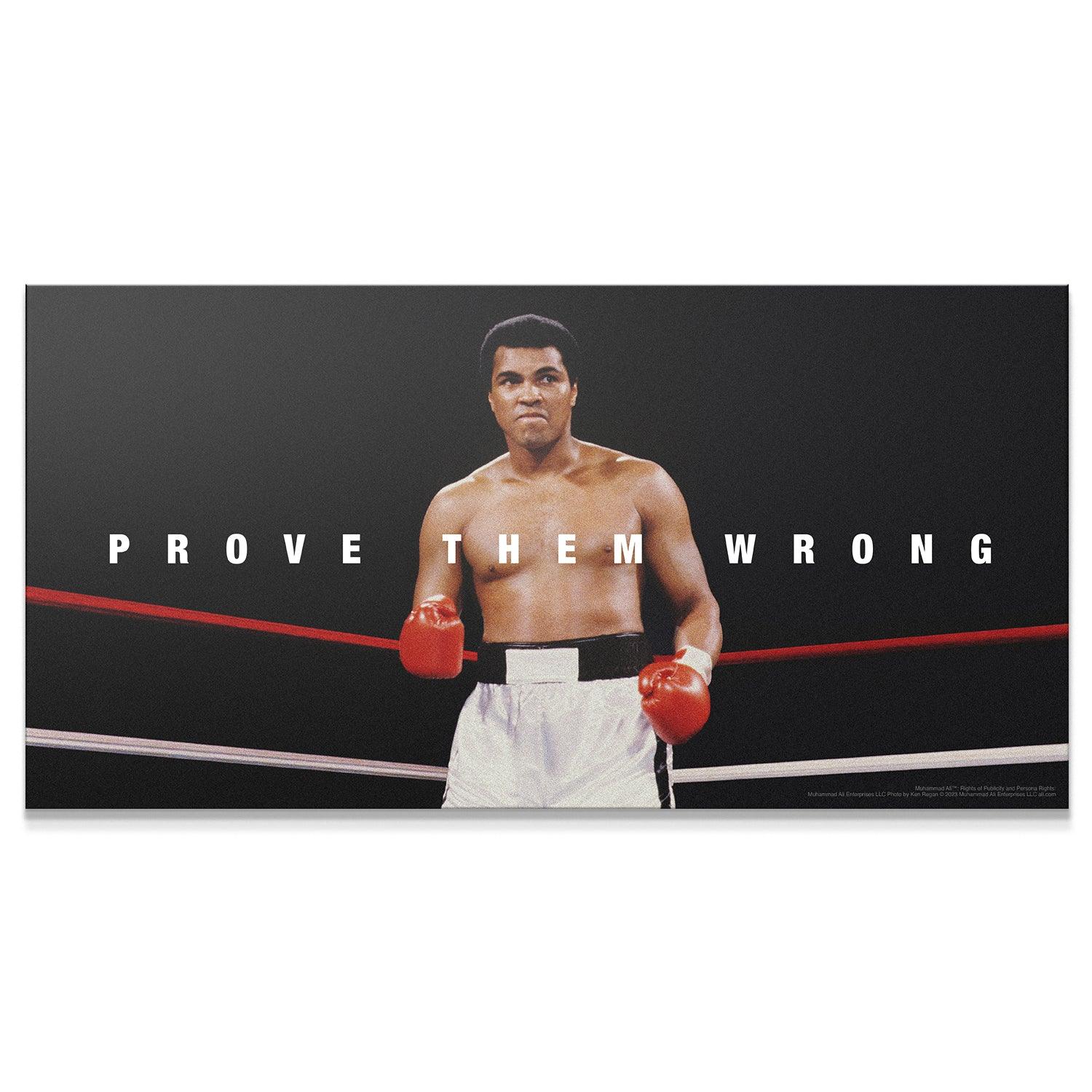 Muhammad Ali - Prove Them Wrong - IKONICK - Muhammad Ali
