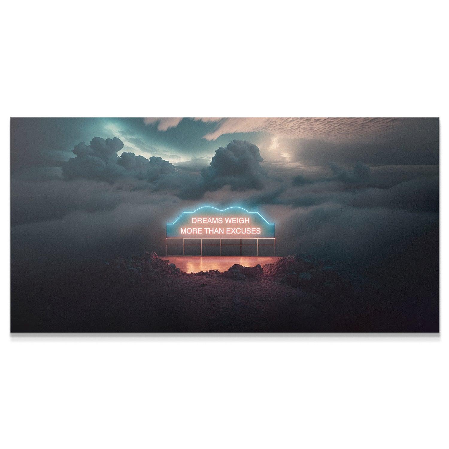 Dreams Weigh More Than Excuses. (Neon Sign) - IKONICK - IKONICK Original